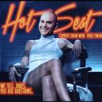 The Hot Seat ft. Mike Finoia, Liz Miele, Mike Recine and Special Guests